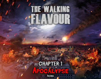 Apocalypse Aroma - Ch. 1 by The Walking Flavour Apocalypse Aroma - Ch. 1 by The Walking Flavour